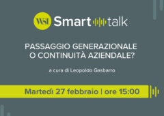WSI Smart Talk – Passaggio generazionale o continuità aziendale?