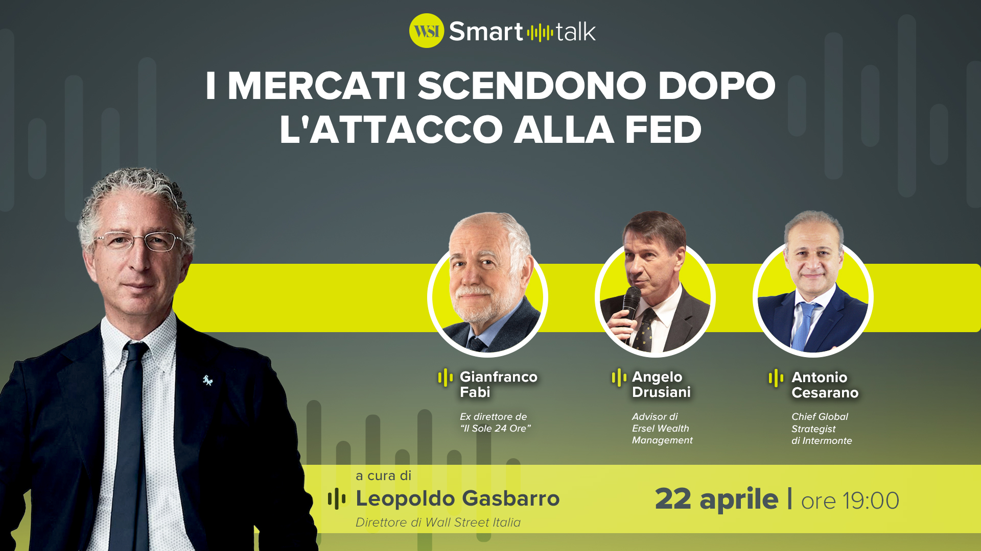WSI Smart Talk alle 19: i mercati scendono dopo l’attacco alla Fed